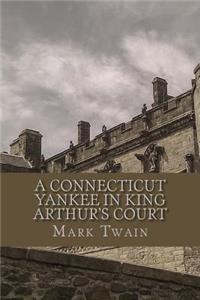 A Connecticut Yankee in King Arthur's Court