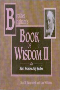 Brother Brigham's Book of Wisdom