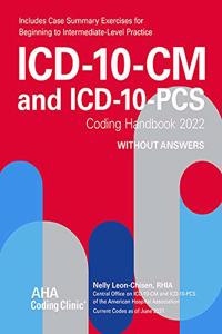 ICD-10-CM and ICD-10-PCs Coding Handbook Without Answers 2022