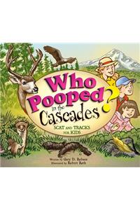 Who Pooped in the Cascades?