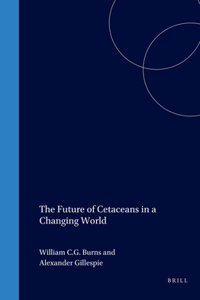 Future of Cetaceans in a Changing World