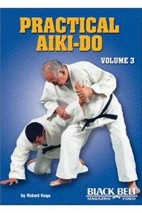 Practical Aiki-Do, Vol. 3, 3