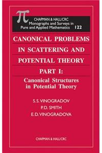 Canonical Problems in Scattering and Potential Theory Part 1