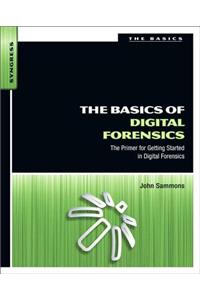 The Basics of Digital Forensics