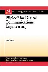 PSPICE for Digital Communications Engineering