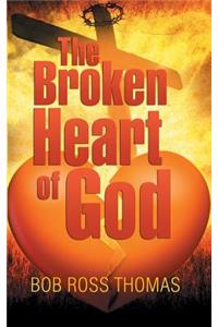 The Broken Heart of God