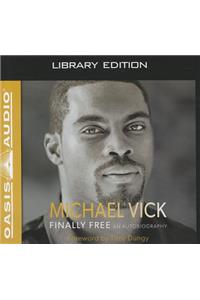 Finally Free (Library Edition)