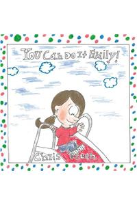 You Can Do It Emily!