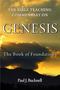 Bible Teaching Commentary on Genesis