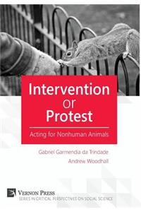 Intervention or Protest