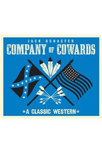 Company of Cowards: A Classic Western