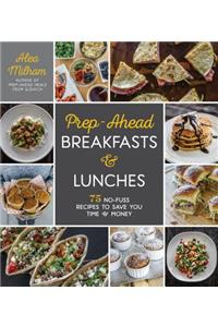 Prep-Ahead Breakfasts and Lunches