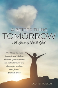 A Better Thing Tomorrow