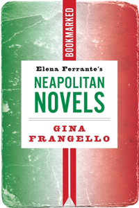 Elena Ferrante's Neapolitan Novels: Bookmarked