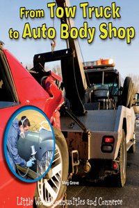 From Tow Truck to Auto Body Shop