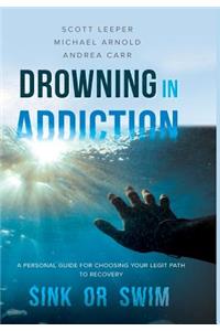 Drowning in Addiction