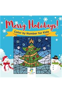 Merry Holidays! Color by Number for Kids