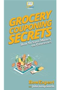 Grocery Couponing Secrets