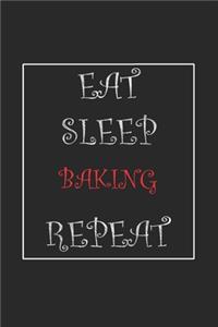 Eat Sleep Baking Repeat Journal Gift