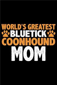 World's Greatest Bluetick Coonhound Mom