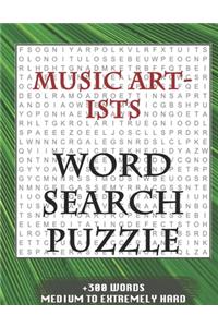 MUSIC ARTISTS WORD SEARCH PUZZLE +300 WORDS Medium To Extremely Hard