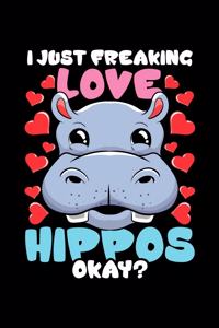 I Just Freaking Love Hippos Okay?