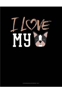 I Love My Frenchie