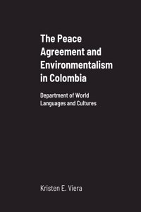Peace Agreement and Environmentalism in Colombia