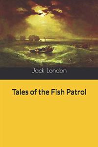 Tales of the Fish Patrol