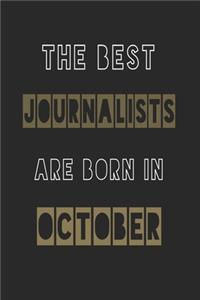 The Best journalists are born in October journal