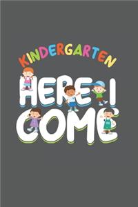 Kinder Garten Here I Come