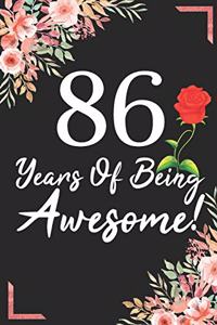 86 Years Of Being Awesome!