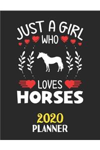 Just A Girl Who Loves Horses 2020 Planner