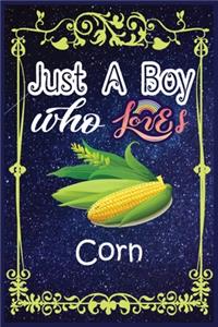 Just A Boy Who Loves Corn