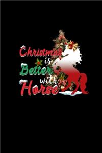 Christmas Is Better With Horse