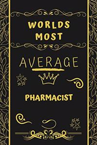 Worlds Most Average Pharmacist