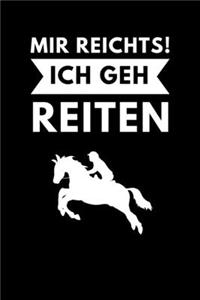 Mir Reichts! Ich Geh Reiten