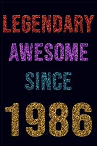 Legendary Awesome Since 1986 Notebook Birthday Gift