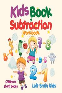 Kids Book of Subtraction Workbook Children's Math Books