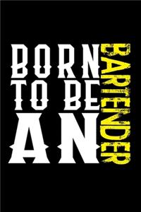Born to be a bartender