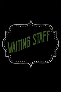Waiting staff