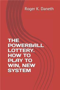 Powerball Lottery. How to Play to Win, New System