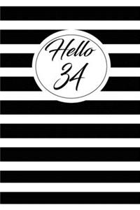 Hello 34: funny and cute blank lined journal Notebook, Diary, planner Happy 34th thirty-fourthth Birthday Gift for thirty four year old daughter, son, boyfrie