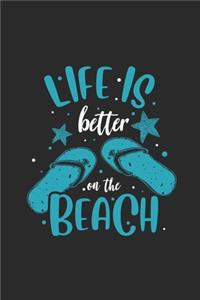 Life Is Better On The Beach