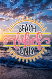 Beach Vibes Only Journal