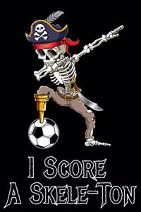 I Score A Skele-Ton