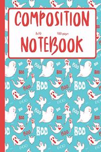 Boo Composition Notebook 8 x 10 100 pages