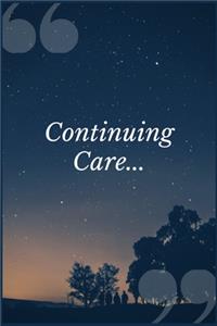 Continuing Care...