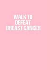 Walk to defeat breast cancer