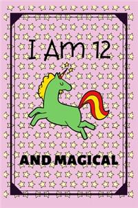 I Am 12 and Magical